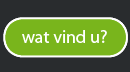 wat vind u?